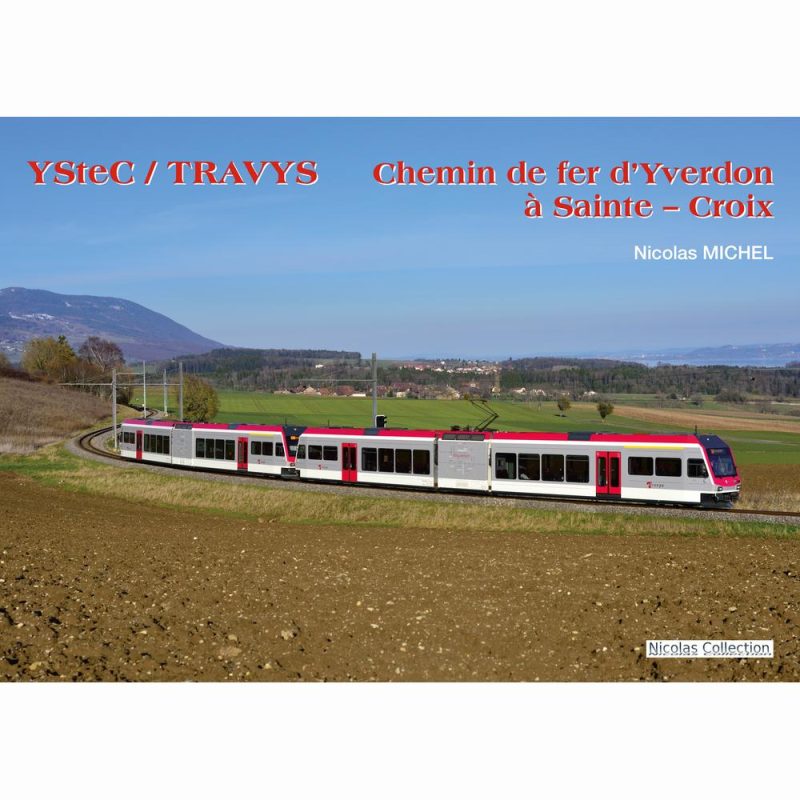 Le chemin de fer Yverdon — Sainte-Croix