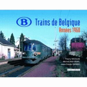 Trains de Belgique - Années 1960