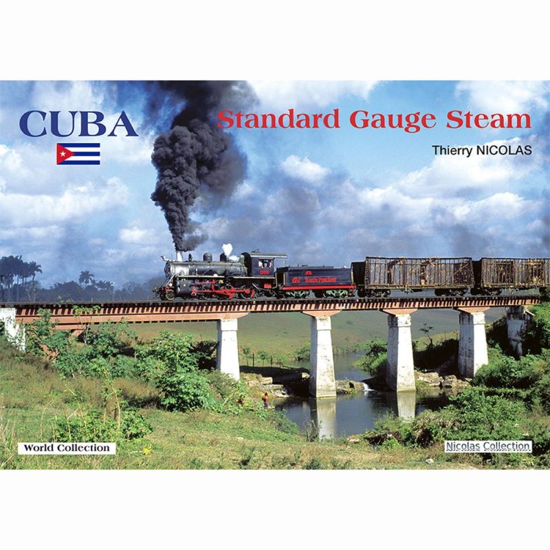 Cuba, vol. 3, Standard Gauge Steam