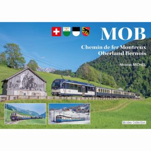 Le Chemin de fer Montreux Oberland Bernois