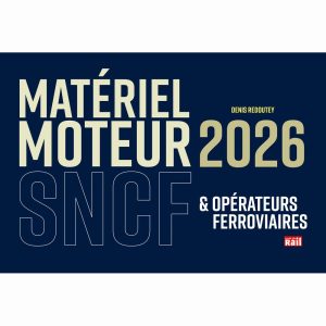 Matériel moteur SNCF et opérateurs ferroviaires 2026